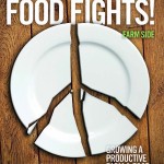 Today, agriculture is war of words, but we can end the food fight