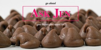 Ask Jen about her Valentine’s Day secret Chocolate chips with Ask Jen text