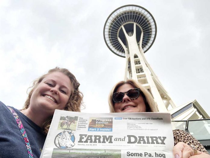 vac-cope Stephanie Cope, of Alliance, Ohio, (right) and daughter, Sam Muniz, of Lisbon, Ohio, took Farm and Dairy to Seattle. They are pictured in front of the Space Needle, the 1962 World’s Fair legacy and Seattle’s most iconic landmark.